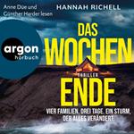 Das Wochenende - Vier Familien. Drei Tage. Ein Sturm, der alles verändert. (Ungekürzte Lesung)