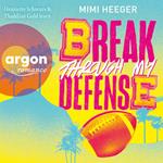 Break through my Defense - Cape Coral, Band 1 (Ungekürzte Lesung)