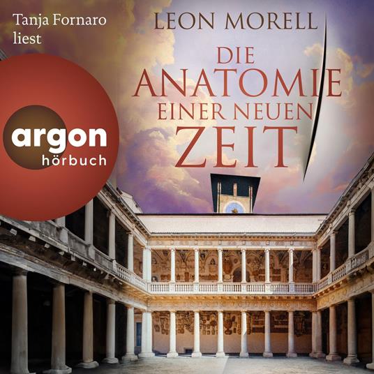 Die Anatomie einer neuen Zeit (Ungekürzte Lesung)