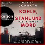 Kohle, Stahl und Mord: Das 13. Opfer - Elin Akay und Jana Fäller ermitteln (Ungekürzte Lesung)