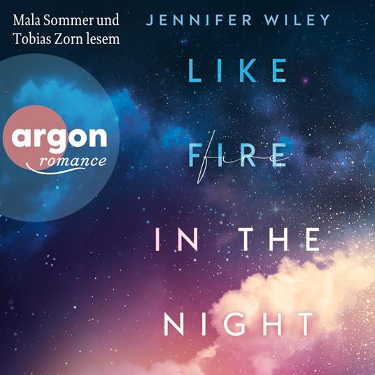 Like Fire in the Night - New York Love Songs - Roman, Band 1 (Ungekürzte Lesung)