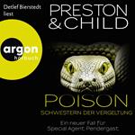Poison - Schwestern der Vergeltung - Ein neuer Fall für Special Agent Pendergast - Ein Fall für Special Agent Pendergast, Band 22 (Autorisierte Lesefassung)