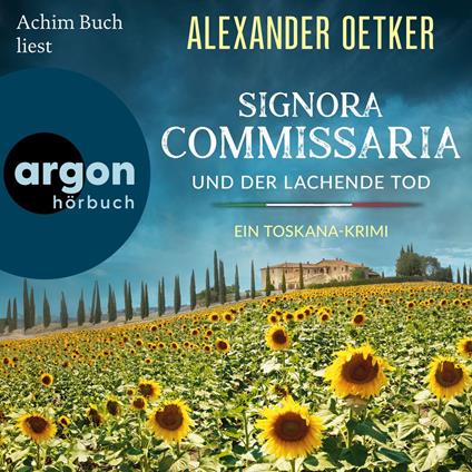 Signora Commissaria und der lachende Tod - Ein Toskana-Krimi - Giulia Ferrari ermittelt, Band 2 (Ungekürzte Lesung)