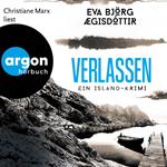 Verlassen - Ein Island-Krimi - Mörderisches Island, Band 4 (Ungekürzte Lesung)