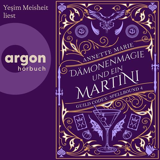 Dämonenmagie und ein Martini - Guild Codex: Spellbound, Band 4 (Ungekürzte Lesung)