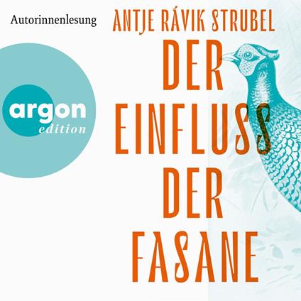 Der Einfluss der Fasane (Ungekürzte Lesung)