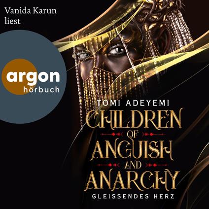 Children of Anguish and Anarchy - Gleißendes Herz - Children of Blood and Bone, Band 3 (Ungekürzte Lesung)