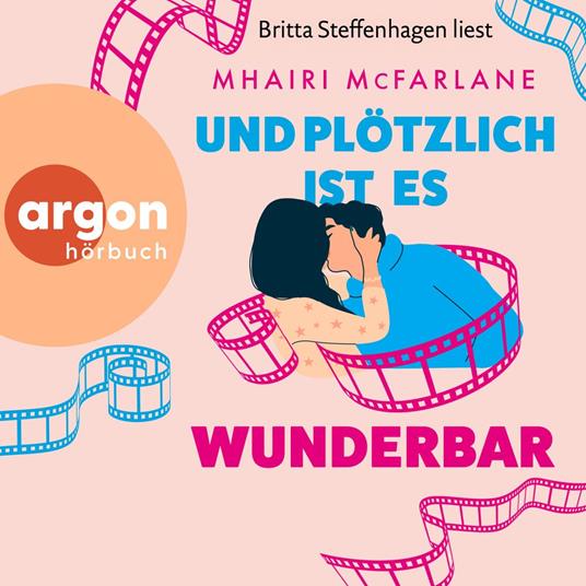 Und plötzlich ist es wunderbar (Autorisierte Lesefassung)