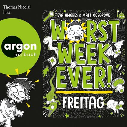 Worst Week Ever - Freitag - Worst Week Ever, Band 5 (Ungekürzte Lesung)