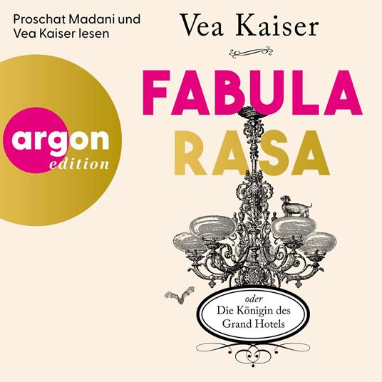 Fabula Rasa oder Die Königin des Grand Hotels (Ungekürzte Lesung)