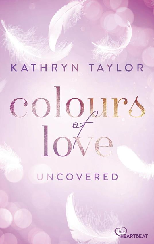 Uncovered - Colours of Love - Kathryn Taylor,Iona Italia - ebook