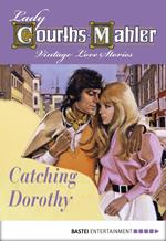 Catching Dorothy
