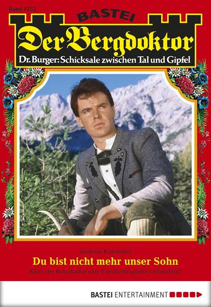 Der Bergdoktor 1752