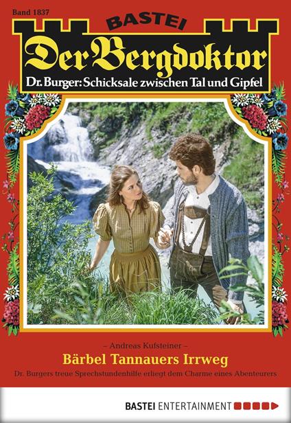 Der Bergdoktor 1837