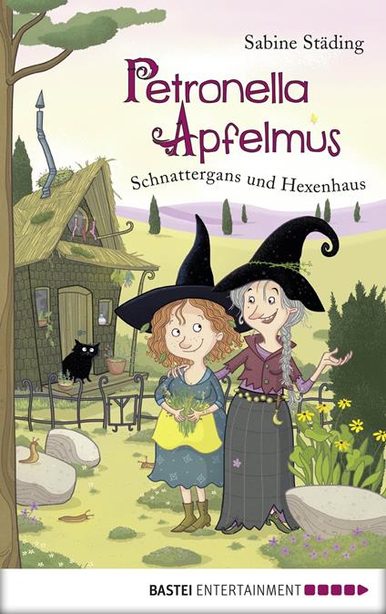 Petronella Apfelmus - Schnattergans und Hexenhaus (Band 6) - Sabine Städing - ebook