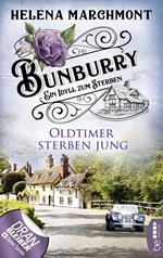 Bunburry - Oldtimer sterben jung