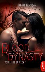 Von Liebe erweckt – Blood Dynasty