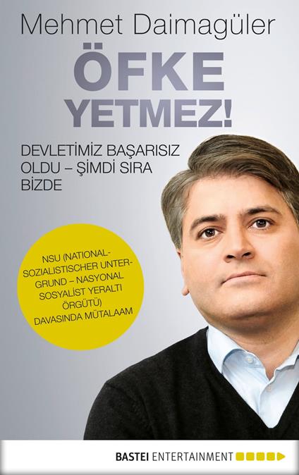Öfke yetmez! - Mehmet Daimagüler - ebook