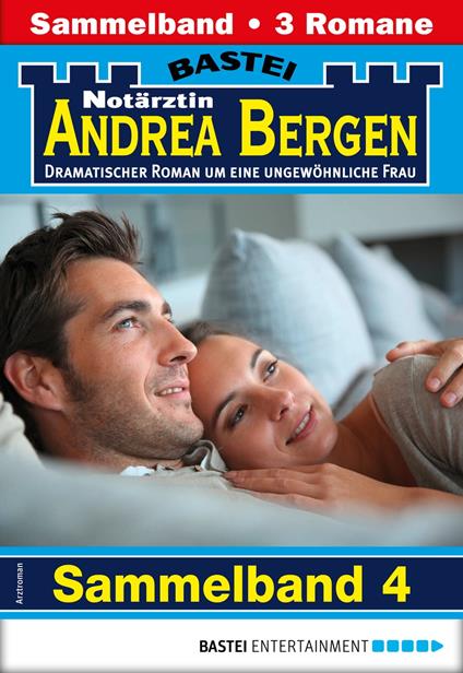 Notärztin Andrea Bergen Sammelband 4 - Arztroman