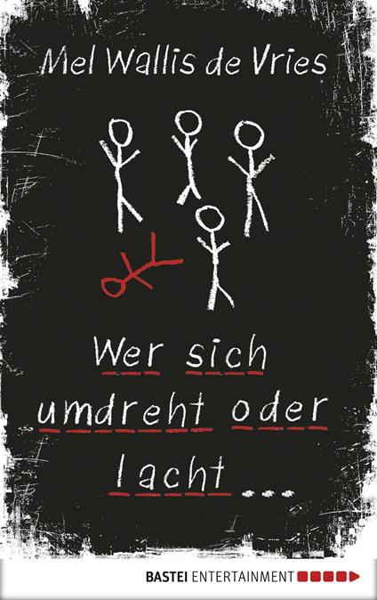 Wer sich umdreht oder lacht ... - Mel Wallis de Vries,Verena Kiefer - ebook