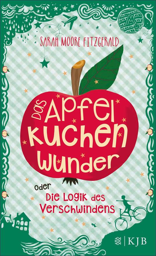 Das Apfelkuchenwunder oder Die Logik des Verschwindens - Sarah Moore Fitzgerald,Adelheid Zöfel - ebook