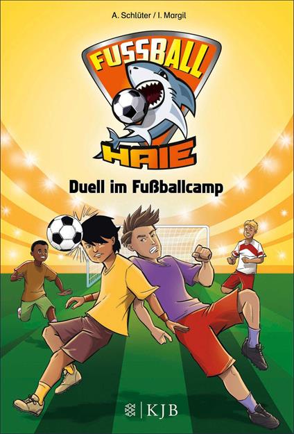 Fußball-Haie: Duell im Fußballcamp - Irene Margil,Andreas Schlüter,Vogt Michael - ebook