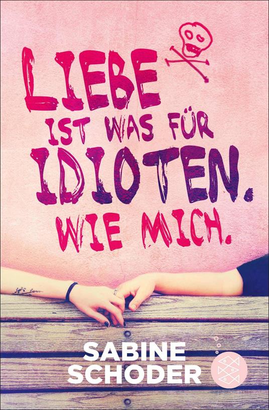 Liebe ist was für Idioten. Wie mich. - Sabine Schoder - ebook