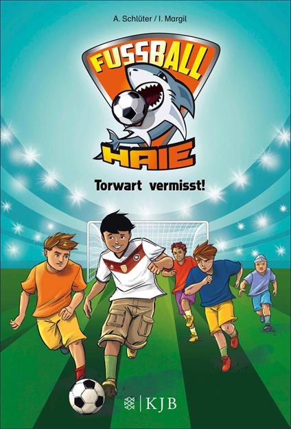 Fußball-Haie: Torwart vermisst! - Irene Margil,Andreas Schlüter,Vogt Michael - ebook