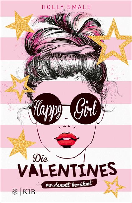 Die Valentines – verdammt berühmt. Happy Girl - Holly Smale,Petra Koob-Pawis - ebook
