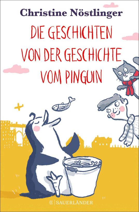 Die Geschichten von der Geschichte vom Pinguin - Christine Nostlinger - ebook