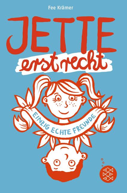 Jette erst recht. Einzig echte Freunde - Fee Krämer,Judith Drews - ebook