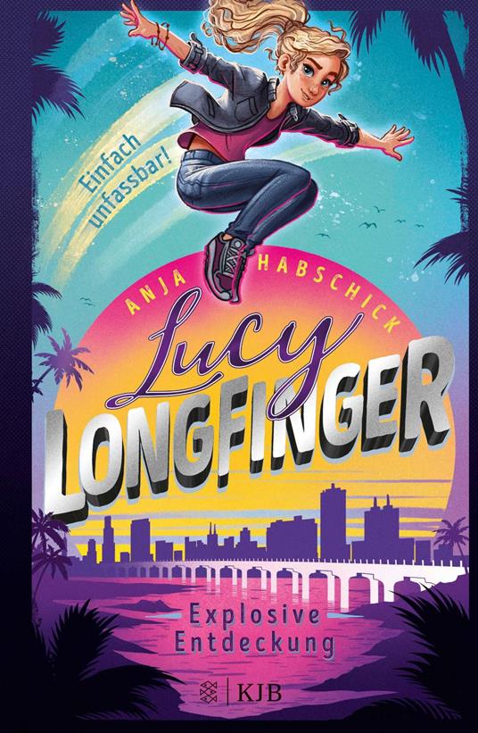 Lucy Longfinger – einfach unfassbar!: Explosive Entdeckung - Anja Habschick - ebook