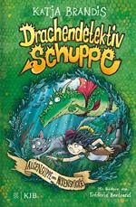 Drachendetektiv Schuppe – Algensuppe und Nixenspucke