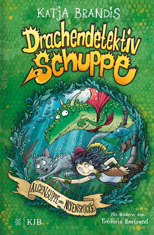 Drachendetektiv Schuppe – Algensuppe und Nixenspucke - Katja Brandis,Fréderic Bertrand - ebook