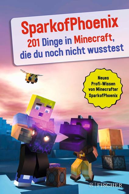 SparkofPhoenix: 201 Dinge in Minecraft, die du noch nicht wusstest - SparkofPhoenix - ebook