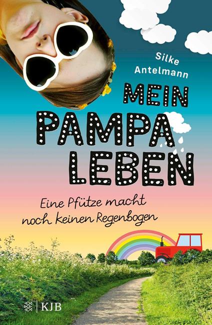 Mein Pampaleben – Eine Pfütze macht noch keinen Regenbogen - Silke Antelmann - ebook