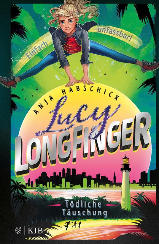 Lucy Longfinger – einfach unfassbar!:Tödliche Täuschung - Anja Habschick - ebook