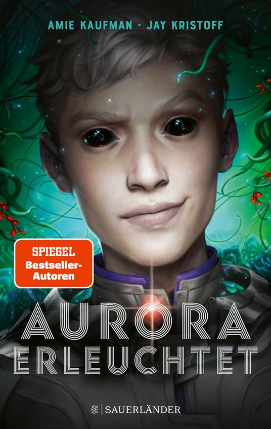 Aurora erleuchtet - Amie Kaufman,Jay Kristoff,Barbara König - ebook