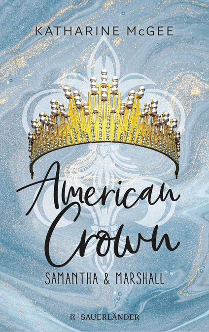 American Crown – Samantha & Marshall - Katharine McGee,Michaela Kolodziejcok - ebook