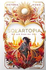 Solartopia – Bis zum Ende der Zeit