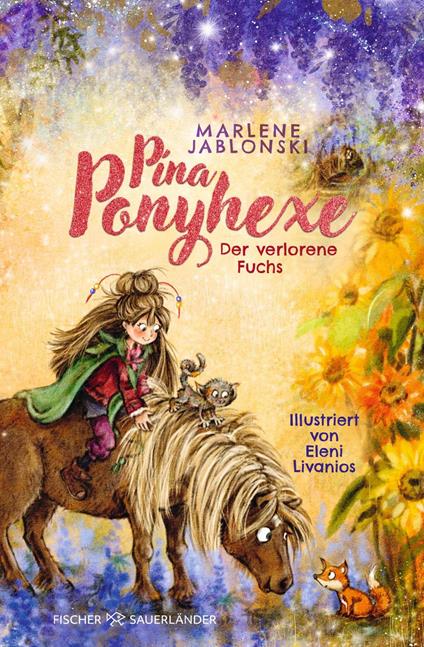 Pina Ponyhexe – Der verlorene Fuchs - Marlene Jablonski,Eleni Livanios - ebook