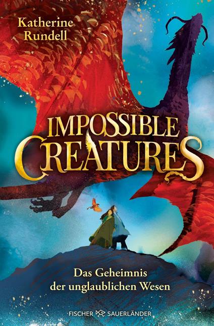 Impossible Creatures – Das Geheimnis der unglaublichen Wesen - Katherine Rundell,Henning Ahrens - ebook