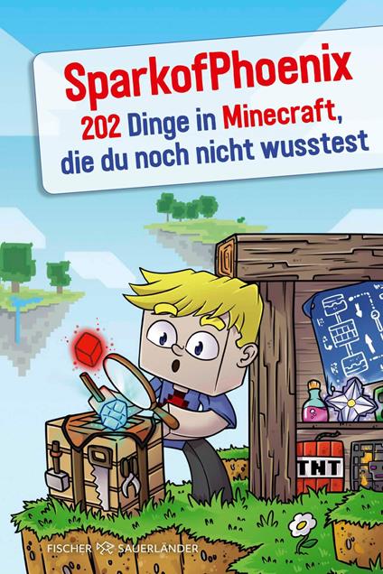 SparkofPhoenix: 202 Dinge in Minecraft, die du noch nicht wusstest - SparkofPhoenix - ebook