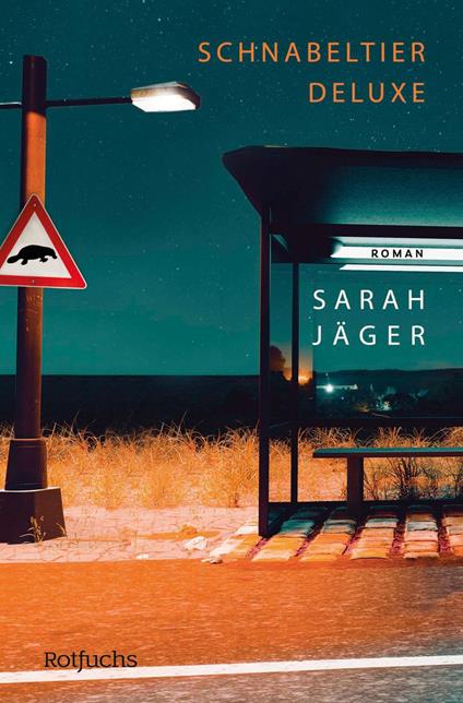 Schnabeltier Deluxe - Sarah Jäger - ebook