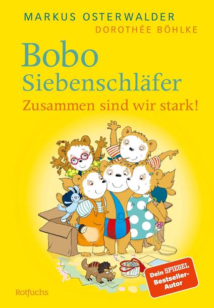 Bobo Siebenschläfer: Zusammen sind wir stark! - Dorothée Böhlke,Markus Osterwalder - ebook