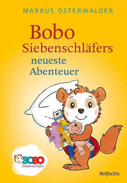 Bobo Siebenschläfers neueste Abenteuer - Markus Osterwalder - ebook