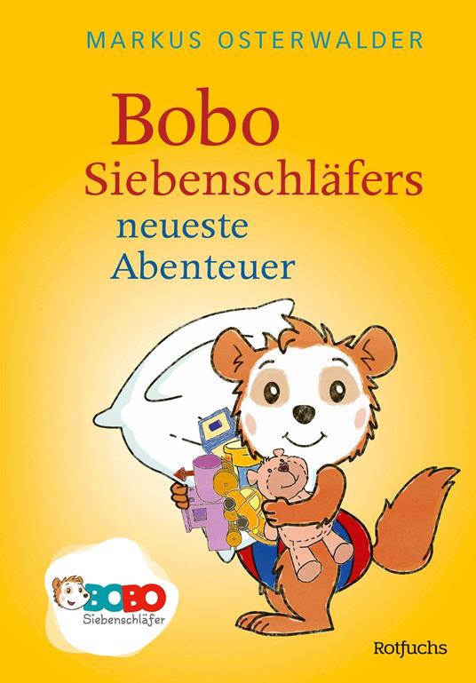 Bobo Siebenschläfers neueste Abenteuer - Markus Osterwalder - ebook