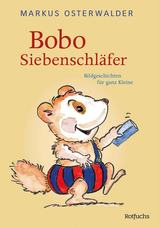 Bobo Siebenschläfer - Markus Osterwalder - ebook