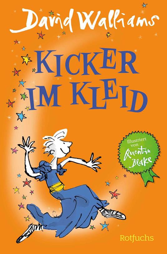 Kicker im Kleid - David Walliams,Quentin Blake,Dorothee Haentjes-Holländer - ebook