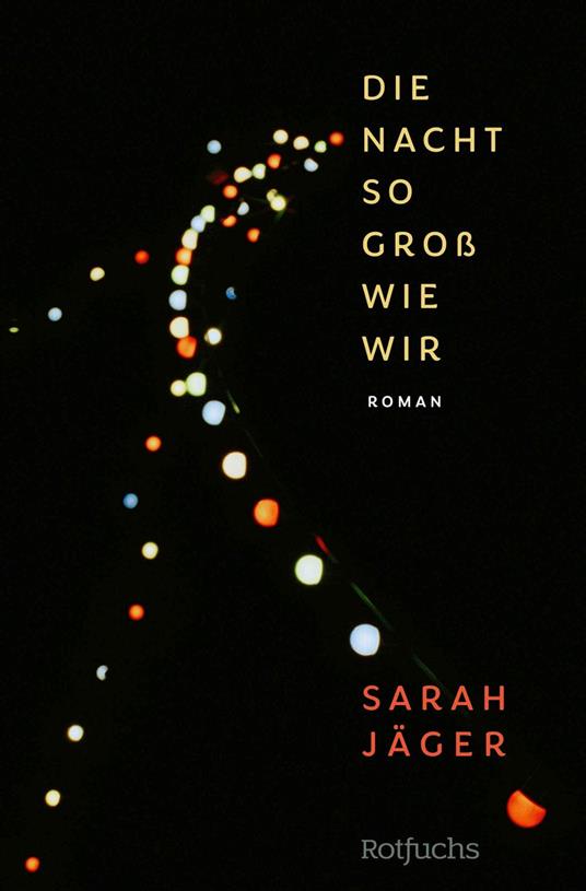 Die Nacht so groß wie wir - Sarah Jäger - ebook